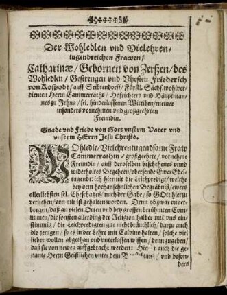 Der Wohledlen und Vielehren, tugendreichen Frawen Catharinæ, Gebornen von Zerßen [...]