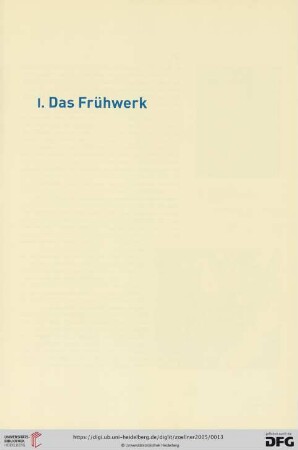I. Das Frühwerk