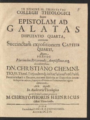 Collegii Theologici Super Epistolam Ad Galatas Disputatio Quarta, continens Succinctam expositionem Capitis Quarti