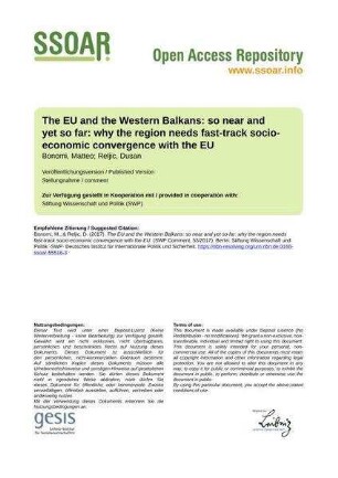 The EU and the Western Balkans: so near and yet so far: why the region needs fast-track socio-economic convergence with the EU