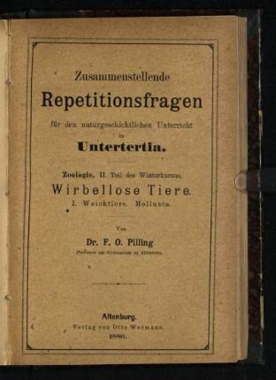 Untertertia, 2, 2: Zoologie (Winterkursus): Wirbellose Tiere : 1. Weichtiere, Mollusca