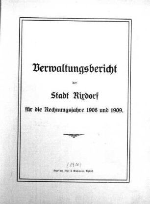 1908/1909: Verwaltungsbericht der Stadt Rixdorf : für die Rechnungsjahre ...