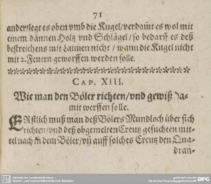 CAP. XIII. Wie man den Böler richten/und gewiß damit werffen solle.