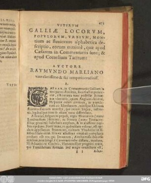 Veterum Galliae Locorum, Populorum, Urbium, Montium ac fluviorum alphabetica descriptio, eorum maximè, quae apud Caesarem in Commentariis sunt; & apud Cornelium Tacitum: Auctore Raymundo Marliano ...