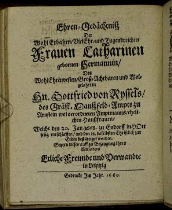 Ehren-Gedächtniß Der WohlErbahrn/ VielEhr- und Tugendreichen Frauen Catharinen gebornen Hermannin ...