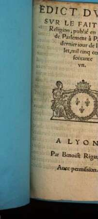 Edict du roy sur le fait de la Religion, publié en la Court de Parlement à Paris, le dernier iour de Iuillet, mil cinq cens soixante un