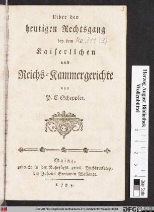 Uiber den heutigen Rechtsgang bey dem Kaiserlichen und Reichs-Kammergerichte