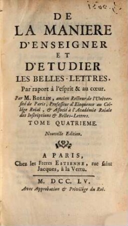 De La Maniere D'Enseigner Et D'Etudier Les Belles-Lettres, Par raport à l'esprit & au coeur, 4