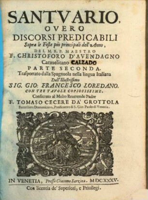 Santvario, Overo Discorsi Predicabili Sopra Le Feste Piv' Principali Dell'Anno, 2