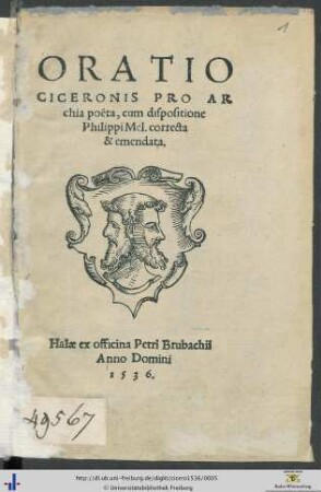 ORATIO CICERONIS PRO ARchia poëta, cum dispositione Philippi Melanchthonis correcta et emendata