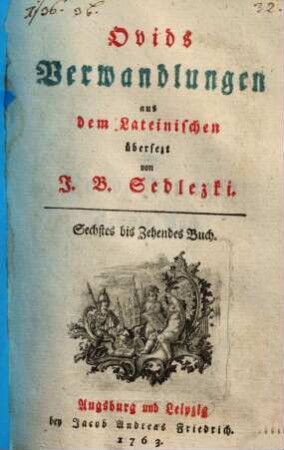 Ovids Verwandlungen, Sechstes bis Zehendes Buch