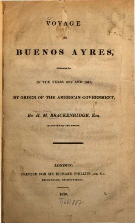 Voyage to Buenos Ayres : performed in the years 1817 and 1818, by order of the American government