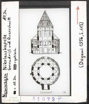 Nymwegen: Nikolauskapelle (Valkhofkapelle), 11. Jhd., Grundriss und Querschnitt