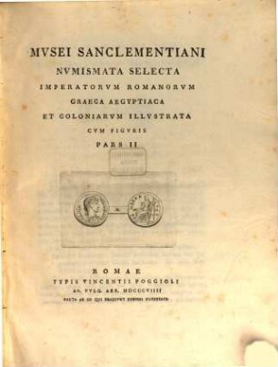 Musei Sanclementiani Numismata selecta. [3], Imperatorum Romanorum Graeca Aegyptiaca et coloniarum illustrata ; 2