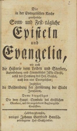 Die in der Evangelischen Kirche gewöhnliche Sonnt- und Fest-tägliche Episteln und Evangelia