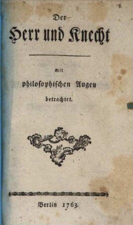 Der Herr und Knecht mit philosophischen Augen betrachtet