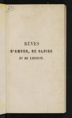 1: Rêves d'amour, de gloire et de liberté : Fragments