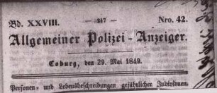 Richard Wagner. Titelblatt des 'Allgemeinen Polizei-Anzeigers', 28. Band, Nr. 42 vom 29.5.1849, Coburg, auf dessen 220. Seite der Steckbrief Richard Wagners veröffentlich ist