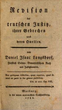 Revision der teutschen Justitz, ihrer Gebrechen und deren Quellen