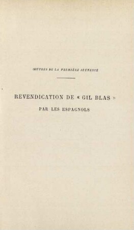 Oeuvres de la première jeunesse. Revendication de "Gil Blas" par les espagnols