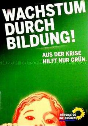 Wahlkampfplakat von Bündnis 90 / Die Grünen zur Bundestagswahl am 27.09.2009