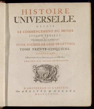 35: Histoire Universelle, Depuis Le Commencement Du Monde Jusqu'A Présent. Tome Trente-Cinquieme