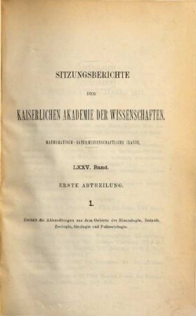 Sitzungsberichte. Abteilung I, Biologie, Mineralogie, Erdkunde. 75, 1. 1877