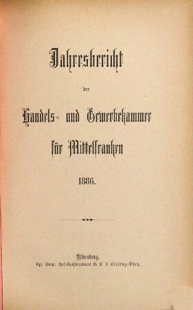Jahresbericht der Handels- und Gewerbekammer für Mittelfranken. 1886