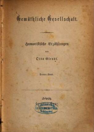 Gemüthliche Gesellschaft : Humoristische Erzählungen von Otto Girndt, 3