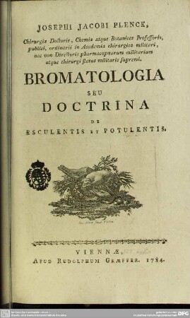Josephi Jacobi Plenck, ...Bromatologia Seu Doctrina De Esculentis Et Potulentis