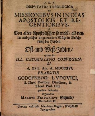Disp. theol. de missionibus in Indias apostolicis et recentioribus