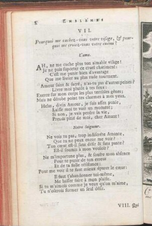 VII. Pourquoi me cachez-vous votre visage, & pourquoi me croiez-vous votre enemi?