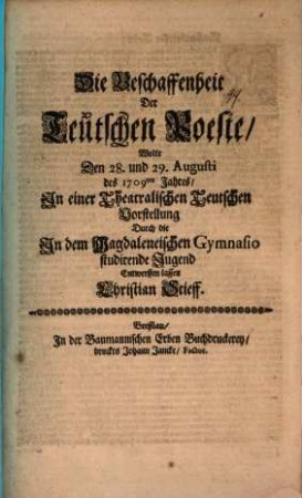 Die Beschaffenheit der Teutschen Poesie ... : [Progr.]
