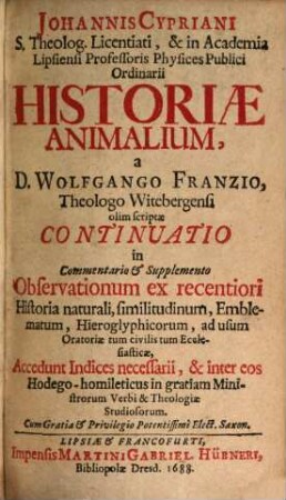 Historiae Animalium a Wolfg. Franzio olim conscriptae Continuatio
