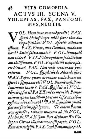 Scena V. Voluptas, Pax, Pantomimvs, Neotis.