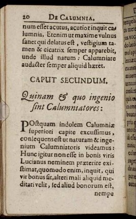 Caput Secundum. Quinam & quo ingenio sint Calumniatores:
