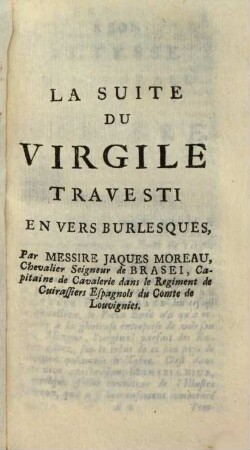 Oeuvres de Monsieur Scarron. 10, Qui contient Les Deux Suites du Virgile Travesti