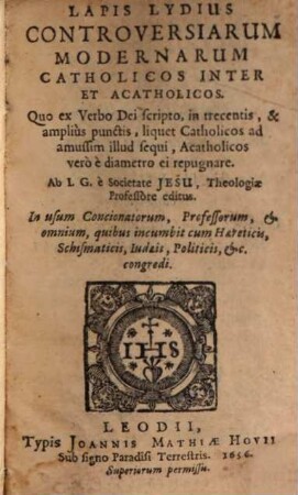 Lapis lydius controversiarum modernarum catholicos inter et acatholicos