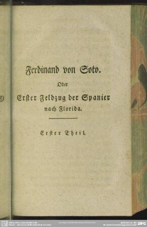 Ferdinand von Soto. Oder Erster Feldzug der Spanier nach Florida. Zweeter Theil