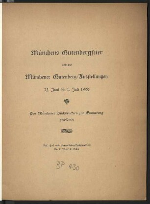 Münchens Gutenbergfeier und die Münchener Gutenberg-Ausstellungen : 23. Juni bis 1. Juli 1900