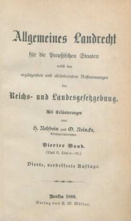 Bd. 4: (Theil II, Titel 9 - 20) : nebst den ergänzenden und abändernden Bestimmungen der Reichs- und Landesgesetzgebung