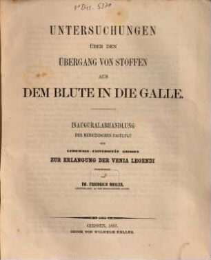 Untersuchungen über den Übergang von Stoffen aus dem Blute in die Galle : (Inaug.-Diss.)