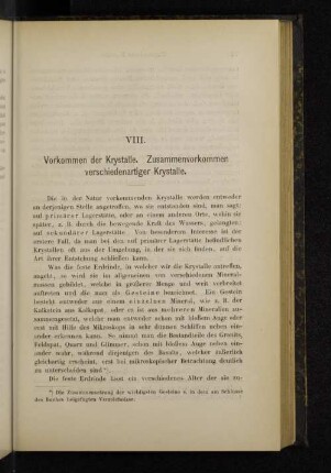 VIII. Vorkommen der Krystalle. Zusammenvorkommen verschiedenartiger Krystalle.