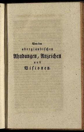 Von den abergläubischen Ahndungen, Anzeichen und Visionen.
