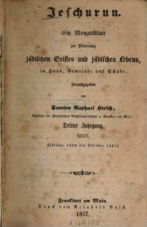 Jeschurun : ein Monatsblatt zur Förderung jüdischen Geistes u. jüdischen Lebens in Haus, Gemeinde u. Schule. 3. 1856/57 (1857)