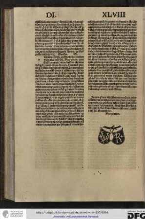 Fratris Francisci Maronis ordinis Minorum sacrarum litterarum interpretis, theologieque veritatis professoris eximii super primum sententiarum scriptum finit. Impressum Basilee per Nicolaum Kesler anno salutis M.cccc.lxxxix, xviii kalendas Novembris.