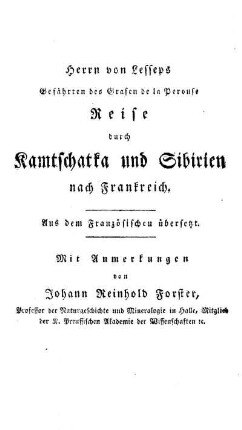 Herrn von Lesseps, Gefaehrten des Grafen de la Perouse Reise durch Kamtschatka und Sibirien nach Frankreich