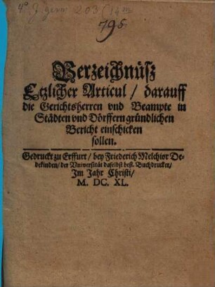 Verzeichnüß Etzlicher Articul, darauff die Gerichtsherren und Beampte in Städten und Dörffern gründlichen Bericht einschicken sollen