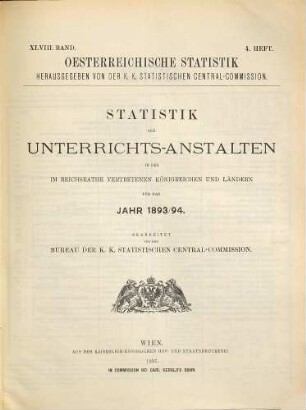 Statistik der Unterrichtsanstalten in den im Reichsrate vertretenen Königreichen und Ländern : für d. Jahr .... 1893/94 (1896)