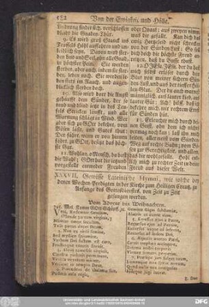 XXXVII. Gewisse Lateinische Hymni, wie solche bey denen Wochen-Predigten in der Kirche zum Heiligen Creutz, zu Anfange des Gottesdienstes, von Zeit zu Zeit gesungen werden.
